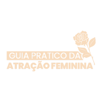 Guia Prático da Atração Feminina
