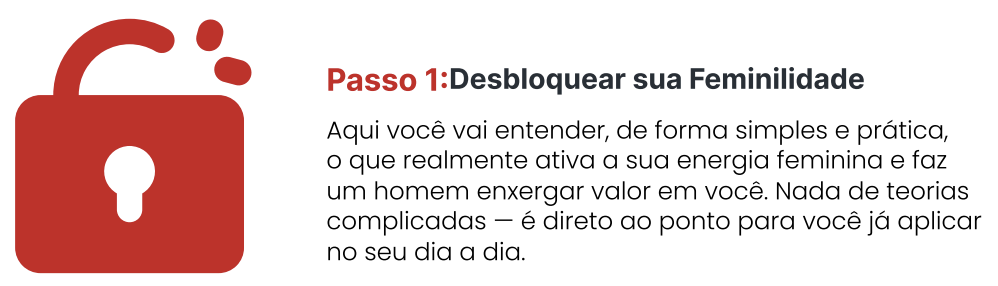 Passo 1 - Despertar sua feminilidade